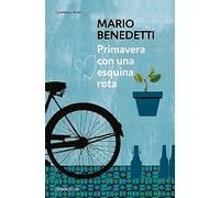 Primavera con una esquina rota (Contemporánea)