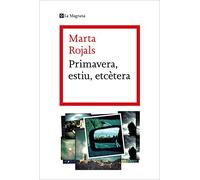 Primavera, estiu, etcètera (Les ales esteses)