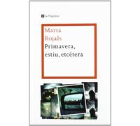 Primavera, estiu, etcètera (Les ales esteses)