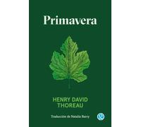 Primavera | Henry David Thoreau, Natalia Barry