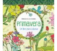 Primavera. Un libro para colorear (Mandalas de las estaciones)
