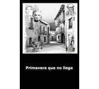 Primavera que no llega