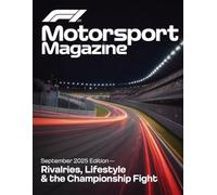 Prime F1 Motorsport Magazine: September 2025 Edition - Rivalries, Lifestyle & The Championship Fight (Prime F1 Racing Magazine Series)