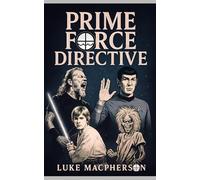 Prime Force Directive: The Undeniable Connection Bringing Balance to Heavy Metal and Science Fiction