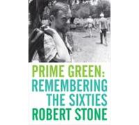 Prime Green: Remembering The Sixties (ebook)