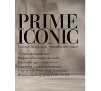 Prime Iconic: Fashion & Lifestyle Magazine: September 2025 Edition