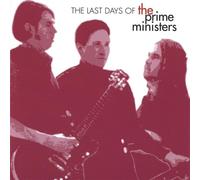 Prime Ministers - Last Days of the Prime Ministers