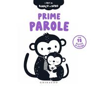 Prime parole. I libri in bianco e nero. Ediz. illustrata (Osservo e imparo)