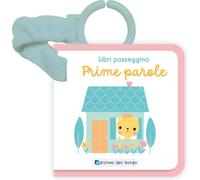 Prime parole. Libri passeggino feltro. Ediz. a colori