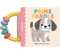Prime parole. Sonaglini. Ediz. a colori