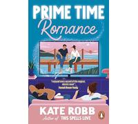 Prime Time Romance: The brand new, magical rom-com full of 90s nostalgia, from the author of This Spells Love