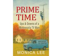 Prime Time: Ups & Downs of a Minnesota TV Man