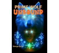 Prime Wolf UNBOUND (The Helix Covenant Conspiracy)