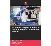 Primeira resposta médica ao atentado no Museu do Bardo