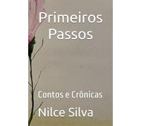 Primeiros Passos: Contos e Crônicas