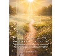 Primeiros Passos da Fé: Um guia essencial de discipulado para novos convertidos crescerem firmes em Cristo.