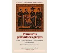 Primeiros pensadores gregos (Filosofia complexa em termos simples)