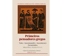 Primeiros pensadores gregos (Filosofia complexa em termos simples)