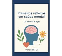 Primeiros reflexos em saúde mental: Da escuta à ação (Psynfinity Formation)