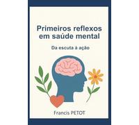 Primeiros reflexos em saúde mental: Da escuta à ação (Psynfinity formation)