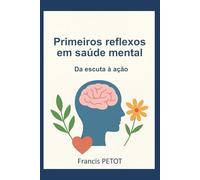 Primeiros reflexos em saúde mental: Da escuta à ação (Psynfinity formation)