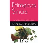 Primeiros Sinais: A Emboscada Etnofágica
