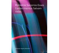 Primeiros Socorros Esse Conhecimentos Salvam Vidas (ebook)