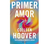 Primer amor (Heart Bones) (Planeta Internacional)