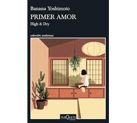 Primer Amor (Novela) / High and Dry (a Novel)