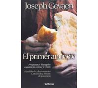 Primer anuncio, El: Proponer el Evangelio a quien no conoce a Cristo: 20 (Recursos Catequéticos)