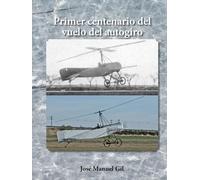 Primer centenario del vuelo del autogiro