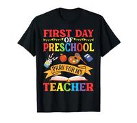 Primer día de Preescolar Orar por mi Maestro de Regreso a la Escuela Camiseta
