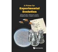 PRIMER FOR EXPERIMENTAL EVOLUTION, A