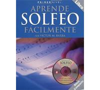Primer nivel: aprende solfeo facilmente +cd