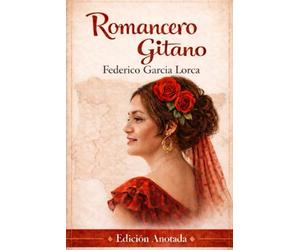 Primer Romancero Gitano: Edición Anotada