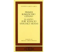 Primer romancero gitano. Llanto por Ignacio Sánchez Mejías . (CLASICOS CASTALIA. C/C.)