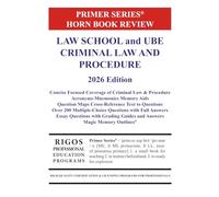 Primer Series Horn Book Review Law School and UBE Criminal Law and Procedure 2026 Edition