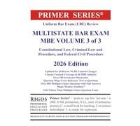 Primer Series Uniform Bar Exam (UBE) Review Multistate Bar Exam MBE Volume 3 of 3