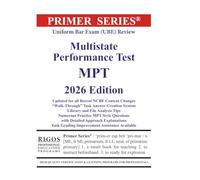 Primer Series Uniform Bar Exam (UBE) Review Multistate Performance Test MPT 2026 Edition (Rigos UBE 2026 Book Series)
