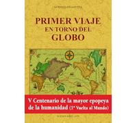 Primer Viaje En Torno Del Globo (edición Facsímil)