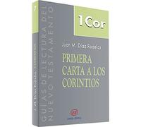 Primera carta A los Corintios (Guías de lectura del Nuevo Testamento)