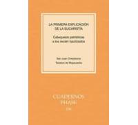 Primera Explicación De La Eucaristía La