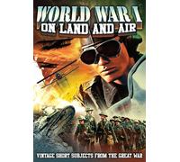 Primera Guerra Mundial: En tierra y aire [DVD]