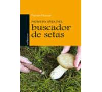 Primera Guía Del Buscador De Setas