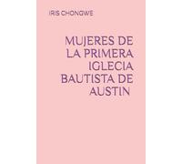 PRIMERA IGLECIA BAUTISTA DE AUSTIN