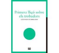 Primera Lliçó Sobre Els Trobadors