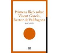 Primera Lliçó Sobre Vicent Garcia Rector De Vallfogona