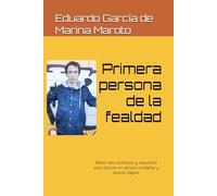 Primera persona de la fealdad: Relatos feos, pomposos y asquerosos para disfrutar en tiempos navideños y épocas alegres