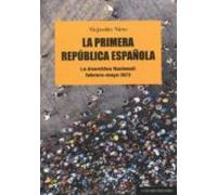 primera republica española. la asamblea nacional: febrero-mayo 1873