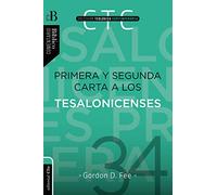 Primera y Segunda carta a los Tesalonicenses (Coleccion Teologica Contemporanea)